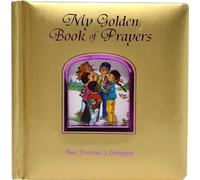 My Golden Book of Prayers by Thomas J. Donaghy (2009, Children's Board Books)