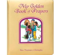 My Golden Book of Prayers by Thomas J. Donaghy (English) Board Book Book
