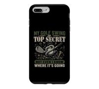 My Golf Swing Is Top Secret Not Even I Know Golf Humor Case for iPhone 7 Plus/8 Plus