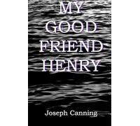 My Good Friend Henry