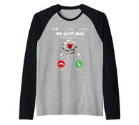 My Good Luck is Calling Funny Good Luck Meme Raglan Baseball Tee