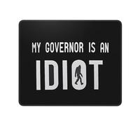 My Governor Is An Idiot Mouse Mat Rubber Base Mousepad Soft Mouse Pads For Laptop Pc Office 25X30Cm