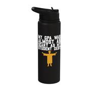 My GPA was Almost as Scary as My Student Debt Stainless Steel Insulated Water Bottle