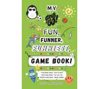 MY GRAB AND GO FUN, FUNNER, FUNNIEST NUMBER 1 GAME BOOK