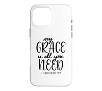 My Grace Is All You Need Christian Bible Verse Quote Case for iPhone 16 Pro Max