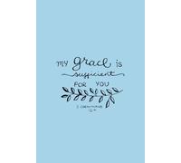 My Grace Is Sufficient For You: 120 page lined Christian Journal & Notebook for Christian Women with Bible Verse Cover (Blue)