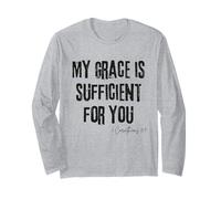 My Grace is Sufficient for You 2 Corinthians 12:9 Faith Long Sleeve T-Shirt