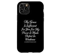 My Grace Is Sufficient For You Made Perfect 2 Corinthians 12 Case for iPhone 11 Pro