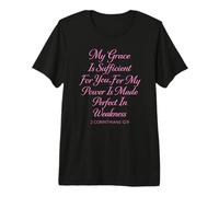 My Grace is Sufficient for You Made Perfect 2 Corinthians 12 Premium T-Shirt
