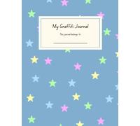 My Graffiti Journal: Kids diary to support positive mental health