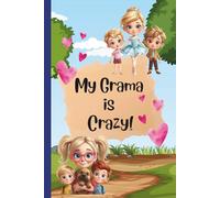 My Grama is Crazy!