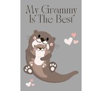 My Grammy Is The Best Journal: A big hug notebook