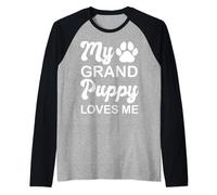 My Grand puppy Loves Me for Grandma of Dogs or Puppy Raglan Baseball Tee