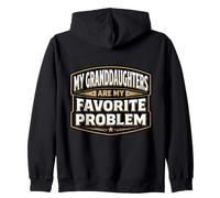 My Granddaughters Are My Favorite Problem Funny Grandfather Zip Hoodie