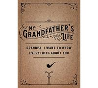 My Grandfather's Life - Second Edition: Grandpa, I Want to Know Everything About You (37) (Creative Keepsakes)
