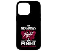 My Grandma's Fight Is My Fight Sickle Cell Awareness Case for iPhone 14 Pro Max