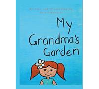 My Grandma's Garden: A Heart Collection Story (E. Treasure Collections)