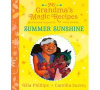 My Grandma's Magic Recipes: Summer Sunshine