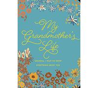 My Grandmother's Life - Second Edition: Grandma, I Want to Know Everything About You (42) (Creative Keepsakes)