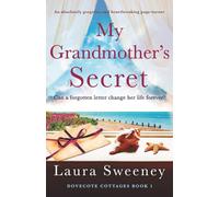My Grandmother's Secret: An absolutely gorgeous and heartbreaking page-turner: 1 (Dovecote Cottages)