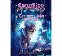 My Grandpa is a Mad Scientist: 3 (Spookies)