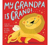 My Grandpa Is Grand! (A Hello!Lucky Book): A Board Book