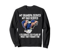 My Grandpa Served My Dad Served I Celebrate 4th July Sweatshirt
