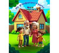 My grandparent’s party: Happy grandparent’s day (Memorable days)