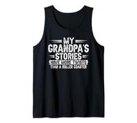 My Grandpa's Stories Have More Twists Than A Roller Coaster Tank Top