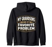 My Grandsons Are My Favorite Problem Grandfather Grandpa Fun Zip Hoodie