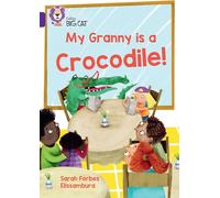 My Granny is a Crocodile! - Book 08 (Purple) - Collins