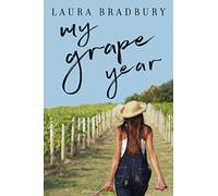 My Grape Year: Volume 1 (The Grape Series)