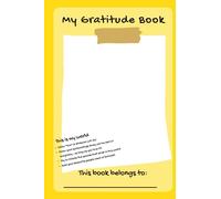 My Gratitude Book - 30 day gratitude journal for TEENS: With daily prompts to write or draw about feelings, hopes, goals and dreams, daily practice of ... confidence and positive outlook on life