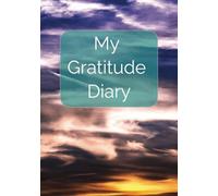 My Gratitude Diary: Daily Journal for Mindfulness and Reflection | Self Care Workbook | Boost Positivity