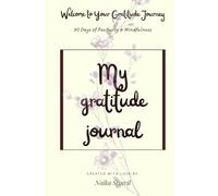 My gratitude Journal: 90 Days of Positivity & Mindfulness