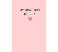 My Gratitude Journal: Blank Lined Notebook for Daily Blessings and Joy