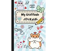 My Gratitude Journal: Daily Prompts and Fun Activities in a Green Design that Help Girls Practice Gratitude