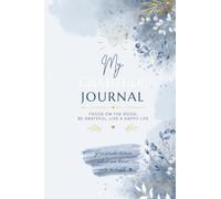 My Gratitude Journal- Dusty Blue: for Practicing Gratitude, Mindfulness, Self-Reflection and Positive Thinking