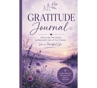 My Gratitude Journal: Slow Down, Reflect, and Appreciate Life’s Simple Blessings
