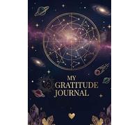 My gratitude journal Your Daily Guided Ritual: Master Positivity and Mindfulness. Achieve Lasting Happiness