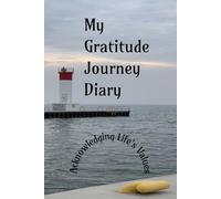 My Gratitude Journey Diary: Embracing both challenges and moments of thanks