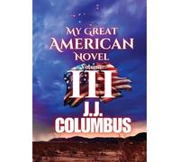 My Great American Novel: Volume III: 3