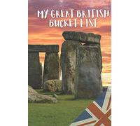My Great British Bucket List: Create you own bucket list of Great British places to visit, from castles, monuments, mansions, parks and more!