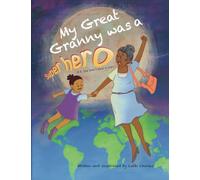 My Great Granny was a Superhero