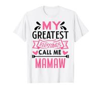 My Greatest Blessings Call Me Mamaw Grandma T-Shirt