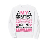 My Greatest Blessings Call Me Mawmaw Grandma Sweatshirt