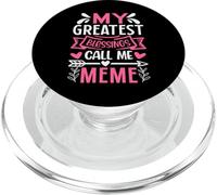 My Greatest Blessings Call Me Meme Grandma PopSockets PopGrip for MagSafe