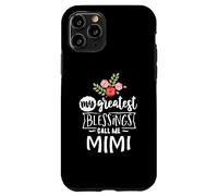 My Greatest Blessings Call Me Mimi for Grandma Life Case for iPhone 11 Pro