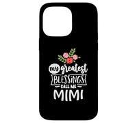 My Greatest Blessings Call Me Mimi for Grandma Life Case for iPhone 14 Pro Max