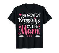 My Greatest Blessings Call Me Mom Mothers Day Mama Cute Mom T-Shirt